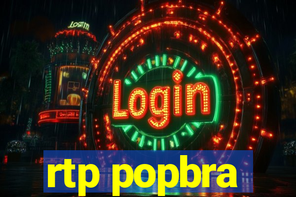 rtp popbra